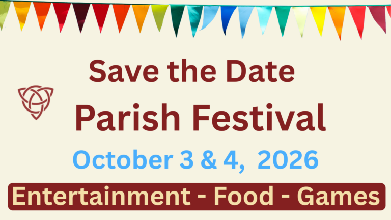 October 3 & 4 Parish Festival Save the Date